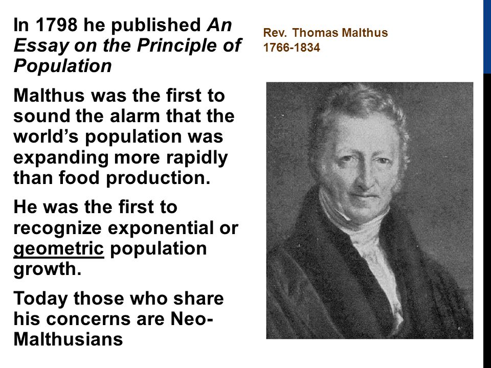 Thomas Malthus (1766 - 1834)